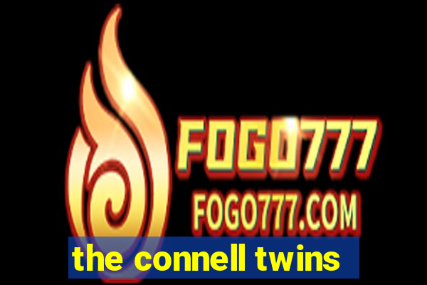 the connell twins